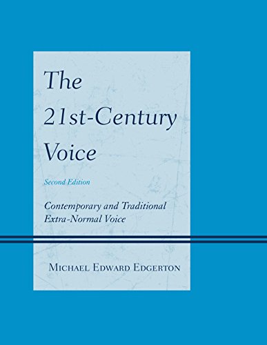 The 21st-Century Voice: Contemporary and Traditional Extra-Normal Voice