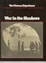 War in the Shadows (The Vietnam Experience)