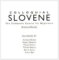 Colloquial Slovene: A Complete Language Course (Colloquial) (Colloquial Series)