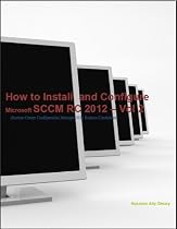 How to Install and Configure SCCM 2012 RC - Vol 2-From Free Kindle Books Library Click to Download Free Kindle Book -> How to Install and Configure SCCM 2012 RC - Vol 2