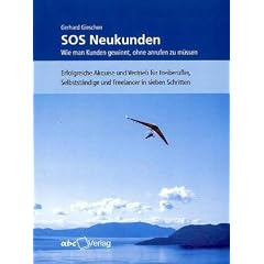 SOS Neukunden: Wie man Kunden gewinnt, ohne anrufen zu m�ssen