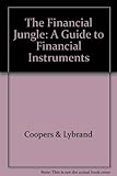 The financial jungle : a guide to financial instruments
