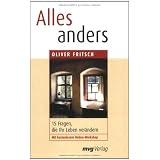Alles anders. 15 Fragen, die Ihr Leben ver�ndernvon "Oliver Fritsch"