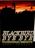 Blackbird Bye Bye