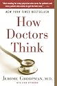 How Doctors Think