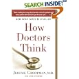 How Doctors Think by  Jerome Groopman