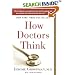 How Doctors Think