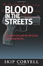 Blood in the Streets: Concealed Carry and the OK Corral - Overcoming the Lies