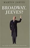 Broadway Jeeves?
