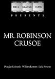 Mr. Robinson Crusoe (1932)