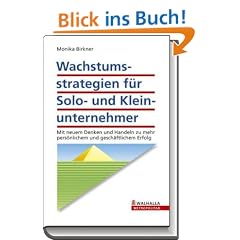 Wachstumsstrategien f�r Solo- und Kleinunternehmer