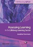 Cover of Assessing Learning in the Lifelong Learning Sector by Jonathan Tummons 1844451003