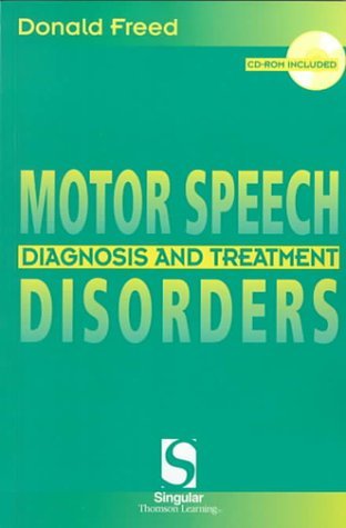 By Ph.D. - Motor Speech Disorders: Diagnosis & Treatment: 1st (first) Edition