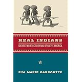 real indians identity and the survival of native america