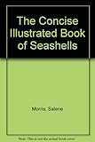 The concise illustrated book of seashells