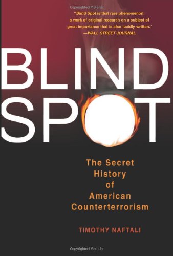 Blind Spot: The Secret History of American Counterterrorism