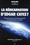 La r�incarnation d'Edgar Cayce ? - Communication interdimensionnelle