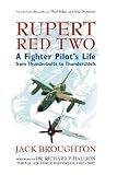 Rupert Red Two: A Fighter Pilot's Life From Thunderbolts to Thunderchiefs