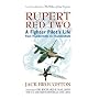 Rupert Red Two: A Fighter Pilot's Life from Thunderbolts to Thunderchiefs