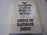 The year book of social policy in Britain. 1973