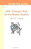 APA / Chicago / MLA for the Modern Student: A Practical Guide for Citing Internet and Book Resources