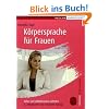 K�rpersprache f�r Frauen: Sicher und selbstbewusst auftreten
