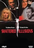 Shattered Illusions