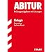 Abitur-Pr�fungsaufgaben Gymnasium Sachsen-Anhalt. Aufgabensammlung mit L�sungen / Biologie: Pr�fungsaufgaben mit L�sungen Jahrg�nge 2006-2011