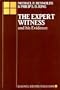 The Expert Witness and His Evidence