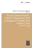 Social determinants, health disparities and linkages to health and health care