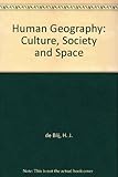 Human geography : culture, society and space