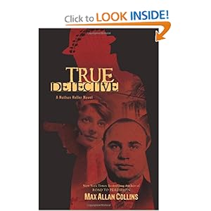 True Detective (Nate Heller) Max Allan Collins