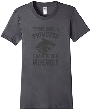 Women's HM088 FORGET BEING A PRINCESS I WANT TO BE A WEREWOLF  Medium Asphalt