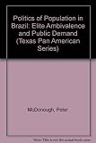 The politics of population in Brazil : elite ambivalence and public demand