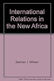 International relations in the new Africa