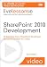 SharePoint 2010 Development LiveLessons (Video Training): 10 Solutions Every SharePoint Developer Should Know How to Create