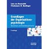 Grundlagen der Organisationspsychologie: Basiswissen und Anwendungshinweise