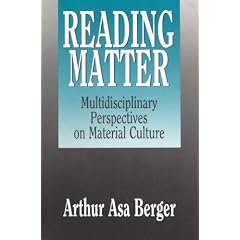 Reading Matter: Multidisciplinary Perspectives on Material Culture