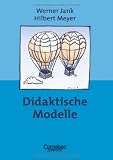 Praxisbuch Meyer: Didaktische Modelle: Buch - Mit didaktischer Landkarte - Werner Jank, Hilbert Meyer