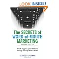 The Secrets of Word-of-Mouth Marketing: How to Trigger Exponential Sales Through Runaway Word of Mouth