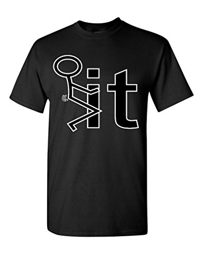 F*ck It T-shirt Funny Shirts X-Large Black