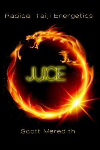 Juice: Radical Taiji Energetics
