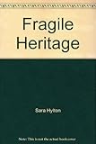 Fragile heritage