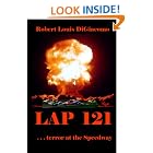 LAP 121: ...terror at the Speedway by  Robert Louis DiGiacomo