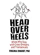 Head Over Heels: Wives Who Stay With Cross-Dressers and Transsexuals (Haworth Press Human Sexuality)