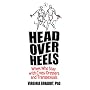 Head Over Heels: Wives Who Stay With Cross-Dressers and Transsexuals (Haworth Press Human Sexuality)