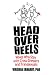 Head Over Heels: Wives Who Stay With Cross-Dressers and Transsexuals (Haworth Press Human Sexuality)