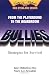 Bullies: From The Playground to the Boardroom
