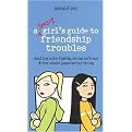 A Smart Girls Guide to Friendship Troubles (Dealing With Fights, Being Left Out & the Whole Popularity Thing) (American Girl Library (Middleton, Wis.).) (Paperback)