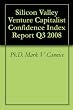 Silicon Valley Venture Capitalist Confidence Index Report Q3 2008
